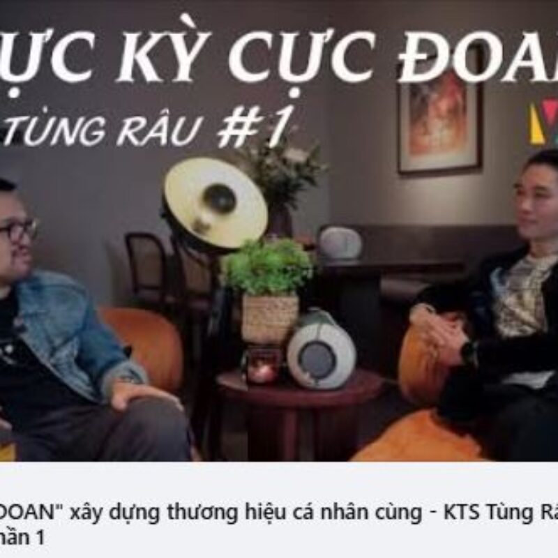 [VGM MEDIA] PODCAST #2: CỰC KỲ CỰC ĐOAN thì xây dựng thương hiệu cá nhân như thế nào ? (PART 1)